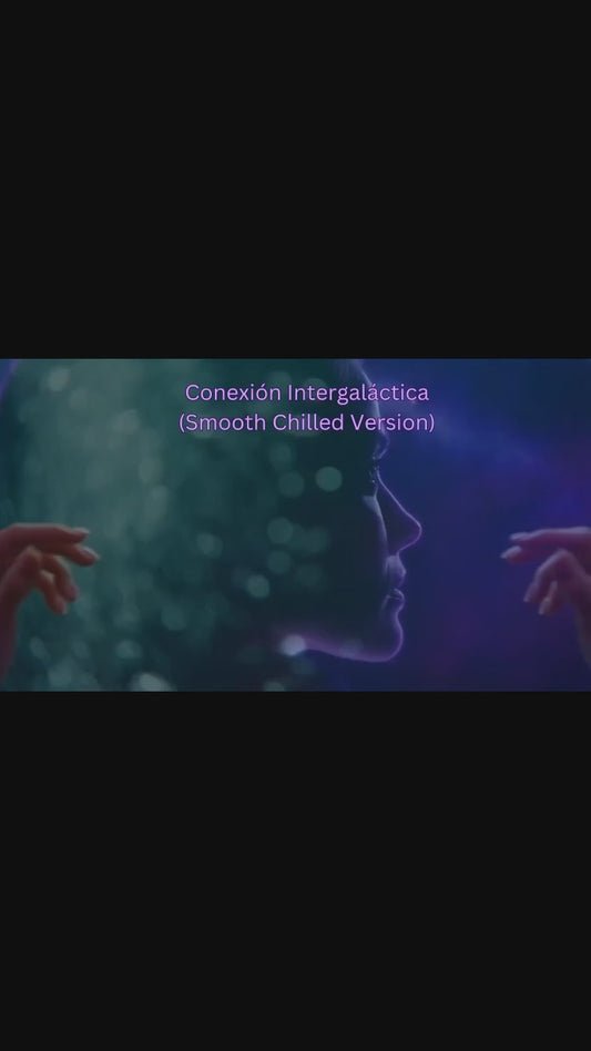 Conexión Intergaláctica (Smooth Version)