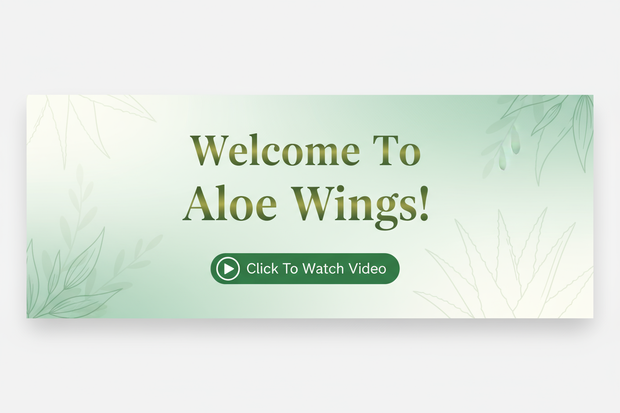 Load video: ALOE WINGS STORE VIDEO